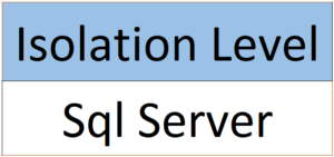 Isolation Level Sql Server