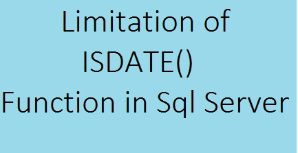 Limitation-ISDATE-SQL-Server