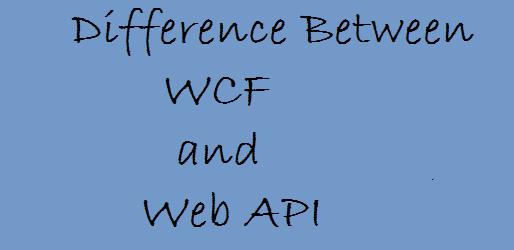 difference-between-WCF-WebAPI-technothirsty
