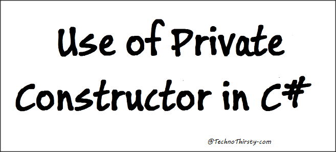 Use of Private Constructor in C#